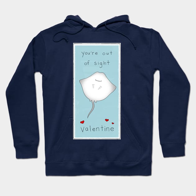 You're out of sight - Valentine's Day Edition Hoodie by Liz Climo